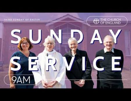 A Service for the Third Sunday of Easter| Online Church Service | The Church of England
